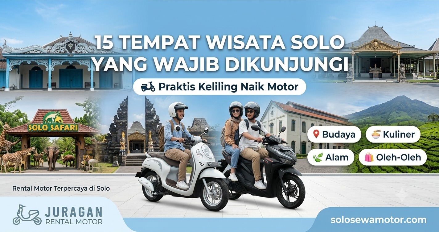 15 Tempat Wisata Solo yang Wajib Dikunjungi, Praktis Keliling Naik Motor