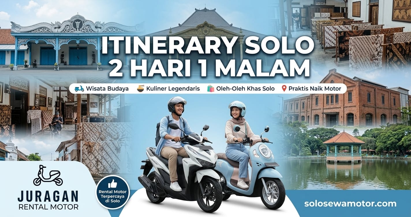 Itinerary Solo 2 Hari 1 Malam, Liburan Seru dengan Naik Motor
