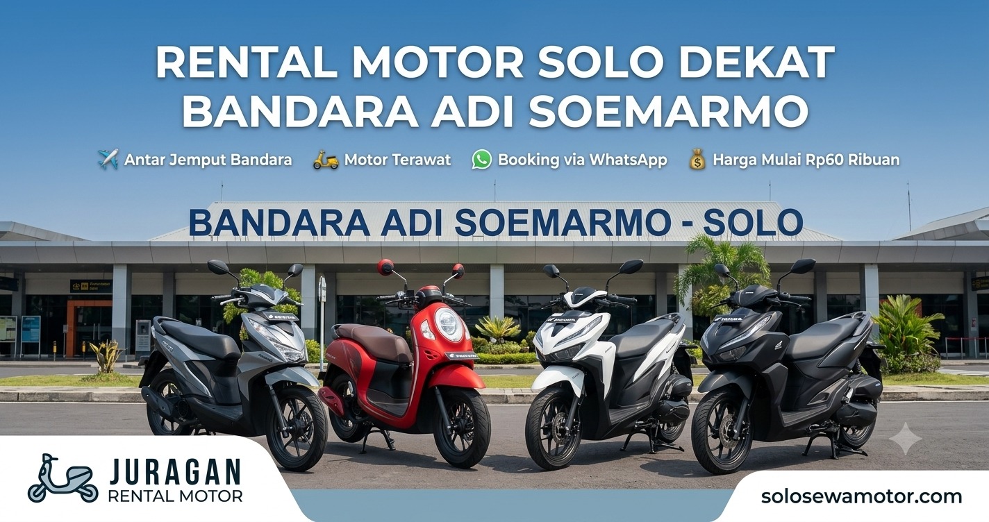 Rental Motor Solo Dekat Bandara Adi Soemarmo, Antar Jemput Langsung ke Bandara