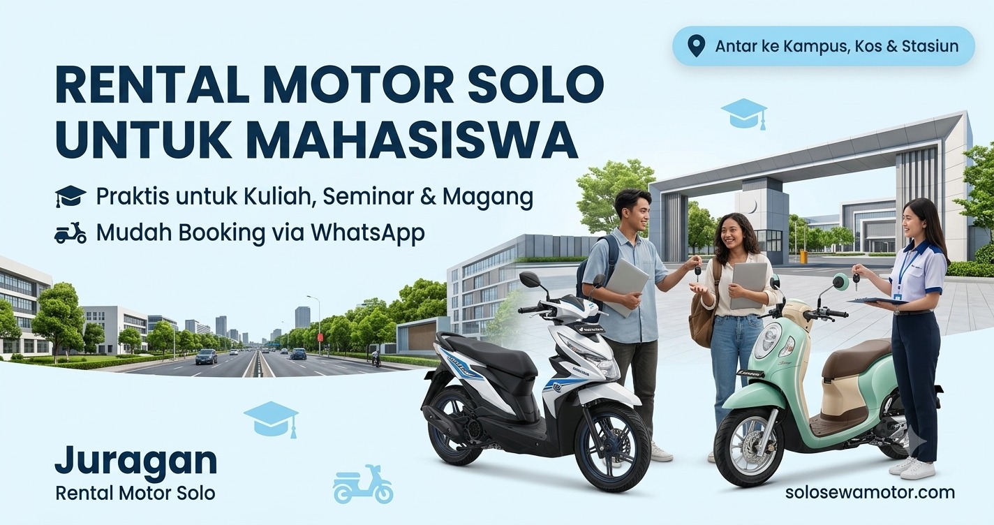 Rental Motor Solo untuk Mahasiswa, Praktis, Hemat, dan Mudah